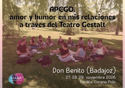 APEGO: amor y humor en mis relaciones a través del Teatro Gestalt (Badajoz)